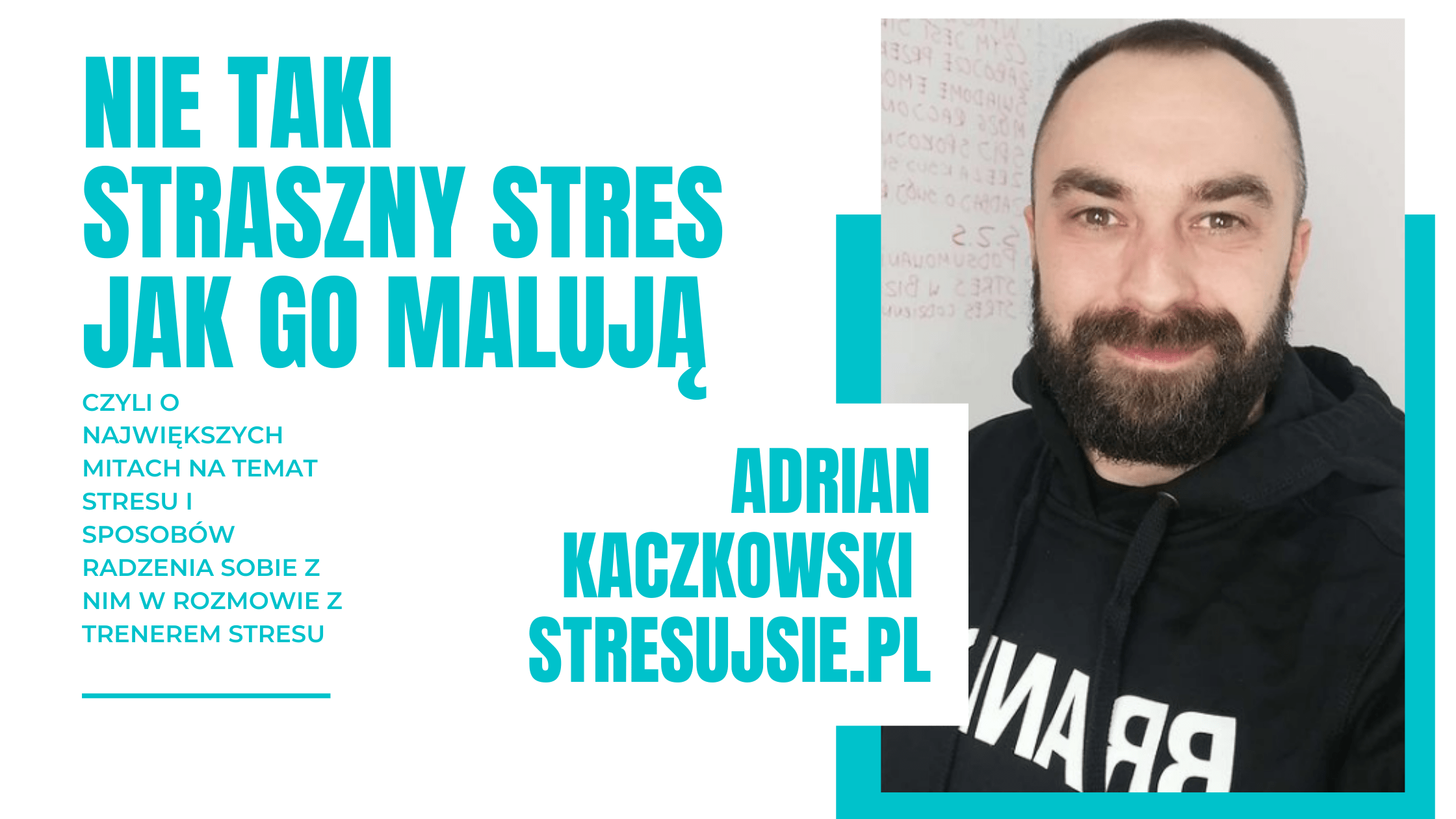 adrian kaczkowski trener stresu