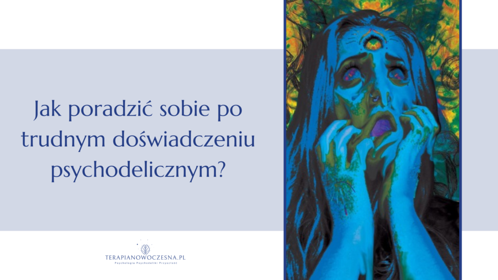jak poradzić sobie po bad tripie