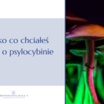 terapia psychodeliczna psylocybiną