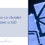 terapeutyczne uzycie LSD